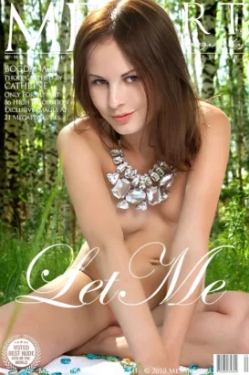 BOGDANA B – LET ME – by CATHERINE (86) MA