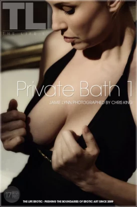 JAMIE LYNN – PRIVATE BATH 1 – by CHRIS KING (159) TLE