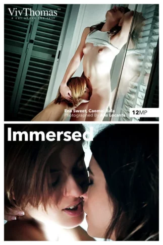 ENA SWEET & CAOMEI BALA – IMMERSED – by ALIS LOCANTA (94) VT