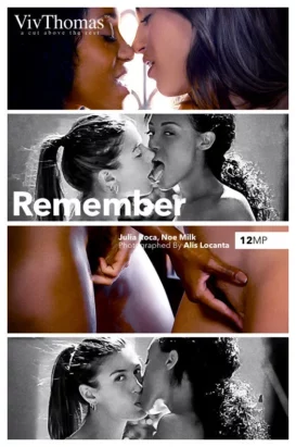 NOE MILK & JULIA ROCA – REMEMBER – by ALIS LOCANTA (132) VT