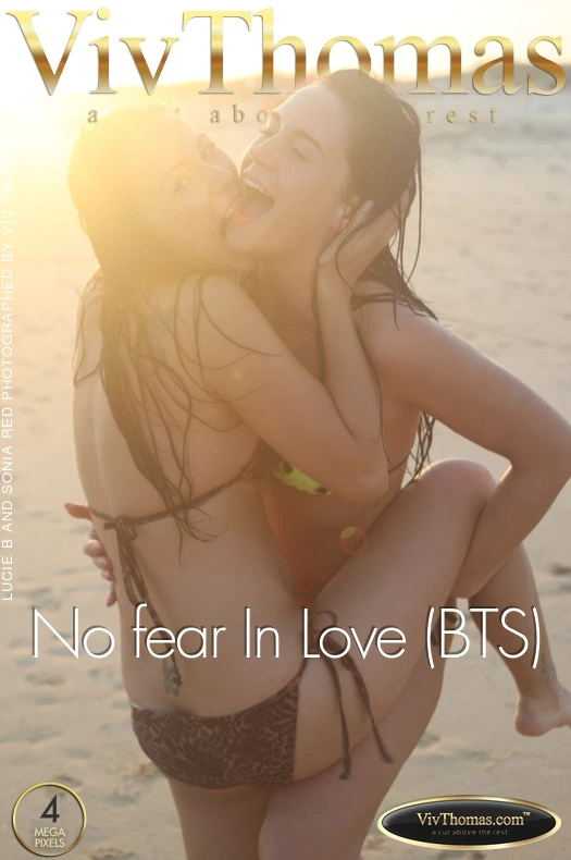 SONIA RED & LUCIE B – NO FEAR IN LOVE (BTS) – by VIV THOMAS (81) VT