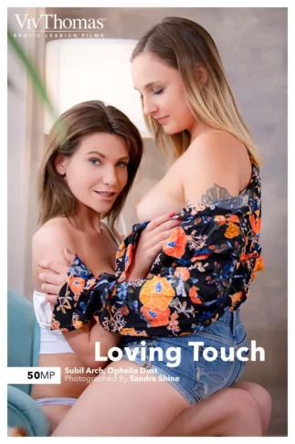 SUBIL ARCH & OPHELIA DUST – LOVING TOUCH – by SANDRA SHINE (133) VT