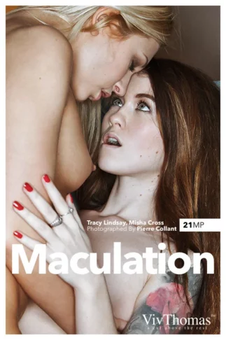 TRACY LINDSAY & MISHA CROSS – MACULATION – by PIERRE COLLANT (203) VT