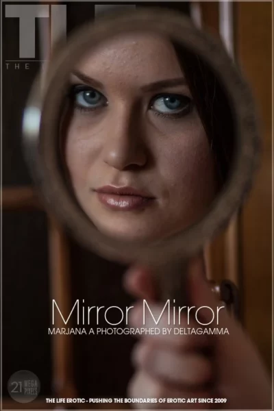 MARJANA A – MIRROR MIRROR – by DELTAGAMMA (147) TLE