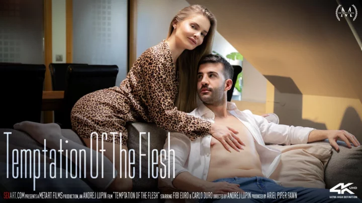 CARLO DURO & FIBI EURO – TEMPTATION OF THE FLESH – by ANDREJ LUPIN (35 min) MAX