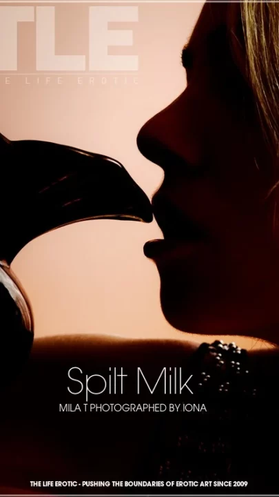 MILA T – SPILT MILK – by IONA (125) TLE