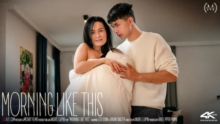LEXI DONA & BRUNO BAXTER – MORNING LIKE THIS – by ANDREJ LUPIN (20 min) SA