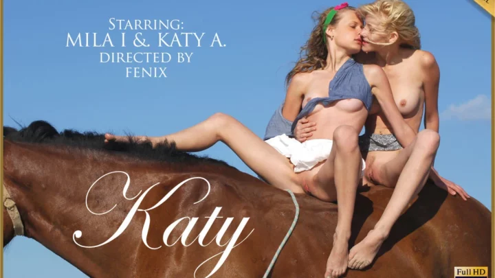 KATY A & MILA I – PRESENTING KATY – by FENIX (10 min) MA