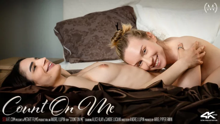 CANDIE LUCIANI & ALICE KLAY – COUNT ON ME – by ANDREJ LUPIN (26 min) SA