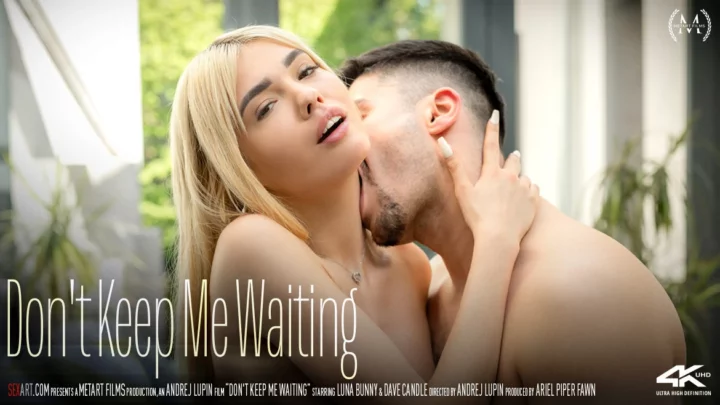 LUNA BUNNY & DAVE CANDLE – DON’T KEEP ME WAITING – by ANDREJ LUPIN (26 min) SA